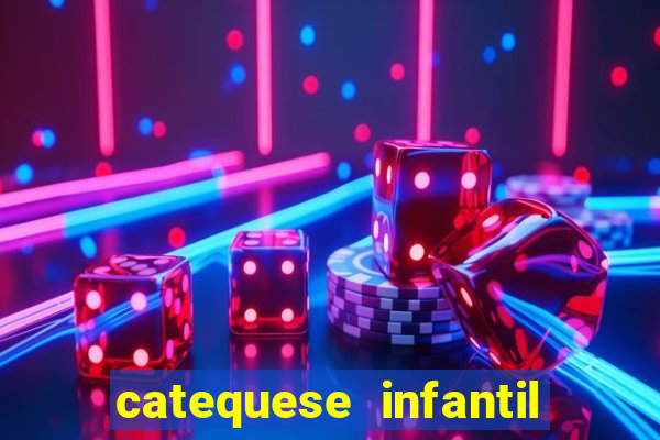 catequese infantil todos os santos